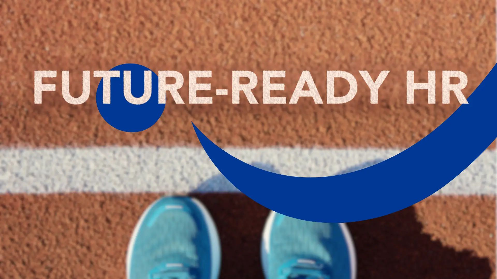 How Can HR Be Future Ready?
